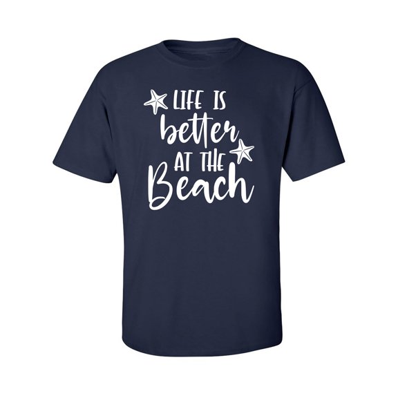 Life Is Better At The Beach Adult Short Sleeve T-shirt