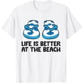 thumbnail image 1 of Life Is Better At The Beach Flip Flops T-Shirt, 1 of 4