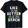 thumbnail image 1 of Life Is Better At The Beach Hawaii Floral Tropical Ocean T-Shirt, 1 of 3