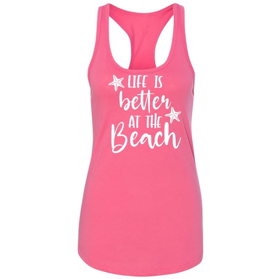 Life Is Better At The Beach Racerback Tank