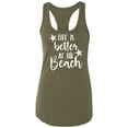 thumbnail image 1 of Life Is Better At The Beach Racerback Tank, 1 of 3