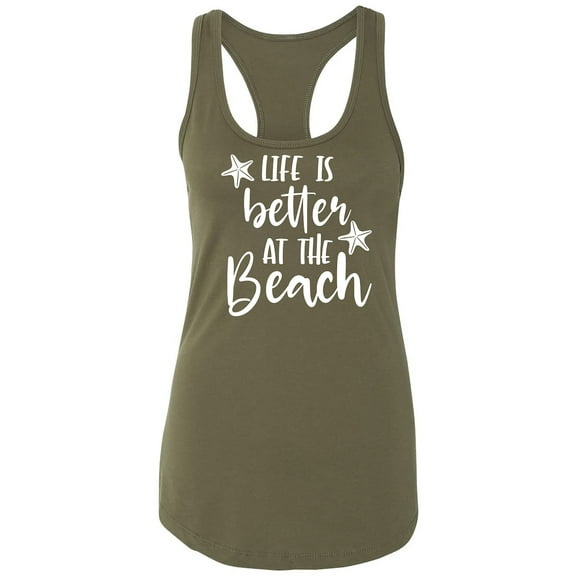 Life Is Better At The Beach Racerback Tank