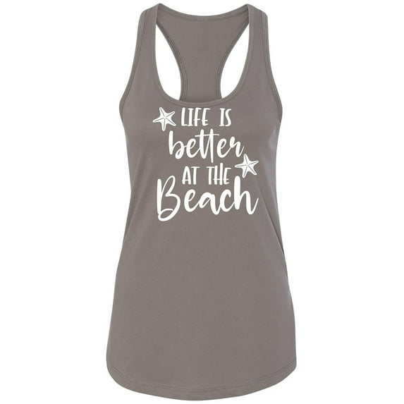Life Is Better At The Beach Racerback Tank