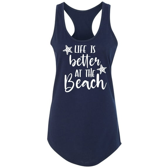 Life Is Better At The Beach Racerback Tank