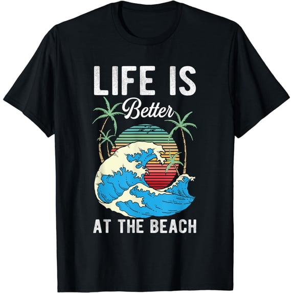 Life Is Better At The Beach, Retro Beach Lover gift T-Shirt