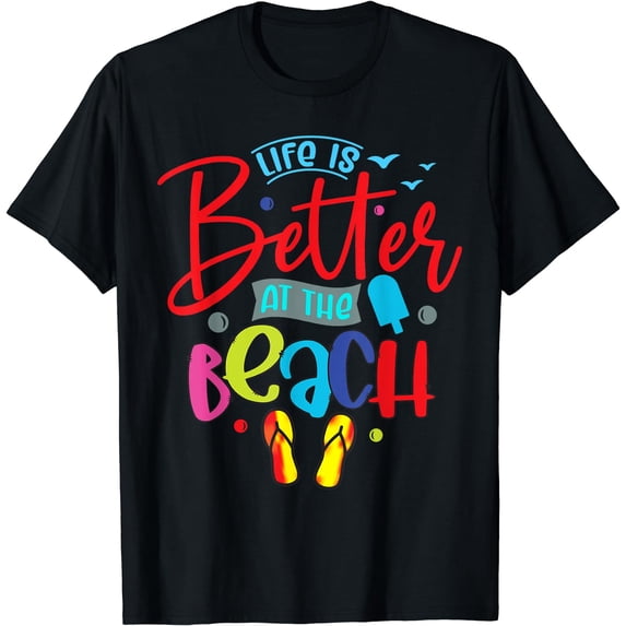 Life Is Better At The Beach Summer Vacation T-Shirt Black Small