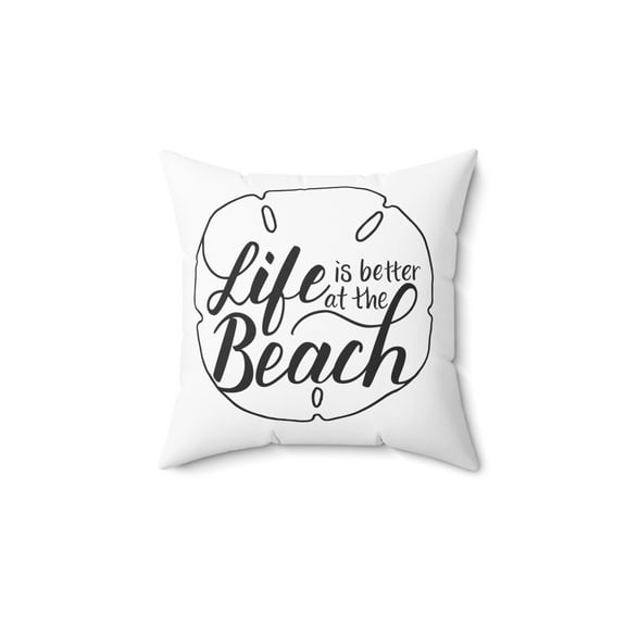 Life Is Better At The Beach Toss Coastal Decor Pillow