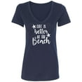 thumbnail image 1 of Life Is Better At The Beach Womens V-Neck T-Shirt, 1 of 2