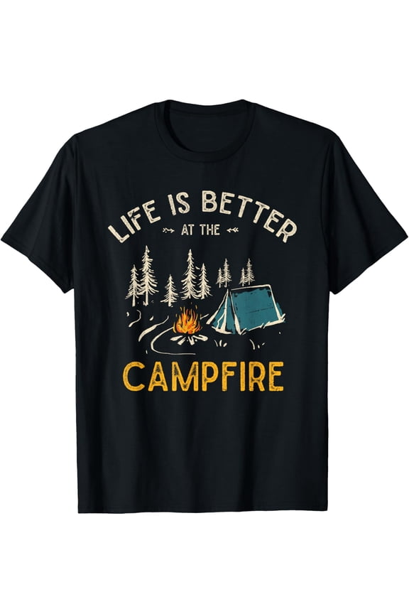 Life Is Better At The Campfire Funny Camper Camp Camping Mens T-Shirt