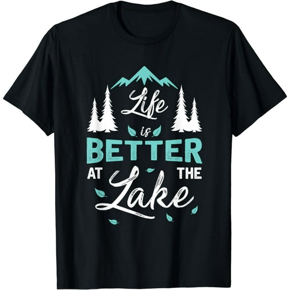 Life Is Better At The Lake Fishermen Fishing T-Shirt