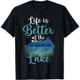 thumbnail image 1 of Life Is Better At The Lake Shirt Lake Life Gifts T-Shirt, 1 of 3
