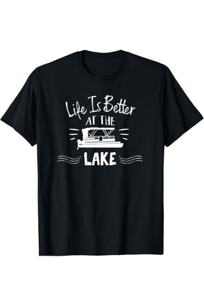 Life Is Better At The Lake T shirt with Pontoon Boat TShirt T-Shirt