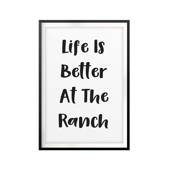 Life Is Better At The Ranch 11 x 14 UNFRAMED Print Horse Lover Wall Art