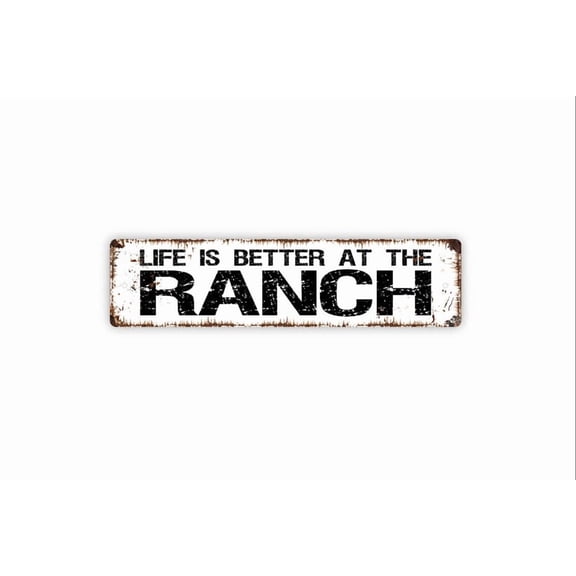 Life Is Better At The Ranch Sign - Farm Farmhouse Rustic Street Metal Aluminum Sign or Door Name Plate Plaque - Size: 16 x 4 Inches