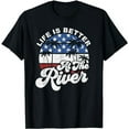 thumbnail image 1 of Life Is Better At The River 4th of July American Flag Retro T-Shirt, 1 of 5