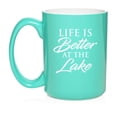 thumbnail image 1 of Life Is Better By The Lake Ceramic Coffee Mug Tea Cup Gift for Her, Him, Friend, Coworker, Wife, Husband (15oz Teal), 1 of 1