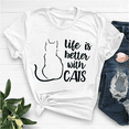 thumbnail image 1 of Life Is Better..., Cute Cat Lover T Shirts Girls and Women's Funny Graphic Tee Shirts Female Tops, 1 of 5