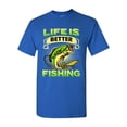 thumbnail image 1 of Life Is Better Fishing Fish Sea Animal Funny DT Adult T-Shirt Tee, 1 of 2