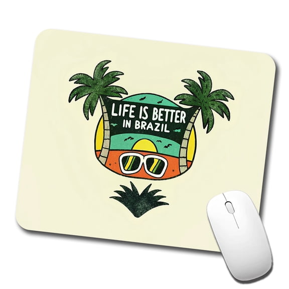 Life Is Better In Brazil Mouse Pad Low Profile Gaming Mat