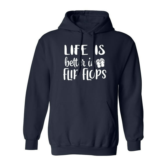Life Is Better In Flip Flops Adult Hooded Sweatshirt