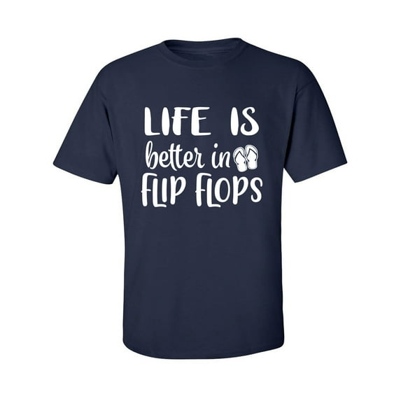 Life Is Better In Flip Flops Adult Short Sleeve T-shirt