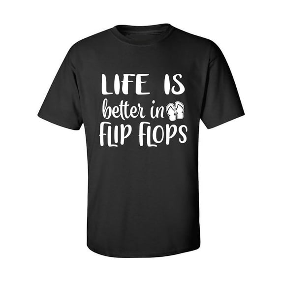 Life Is Better In Flip Flops Adult Short Sleeve T-shirt