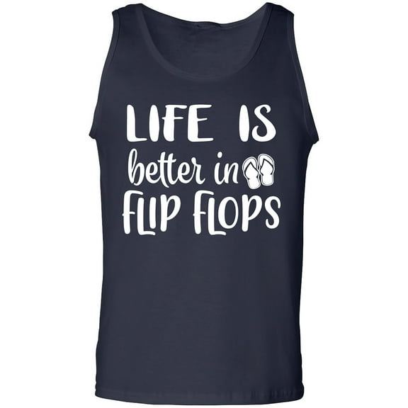 Life Is Better In Flip Flops Adult Tank Top