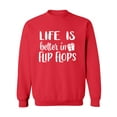 thumbnail image 1 of Life Is Better In Flip Flops Crewneck Sweatshirt, 1 of 3