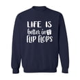 thumbnail image 1 of Life Is Better In Flip Flops Crewneck Sweatshirt, 1 of 3