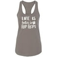 thumbnail image 1 of Life Is Better In Flip Flops Racerback Tank, 1 of 2