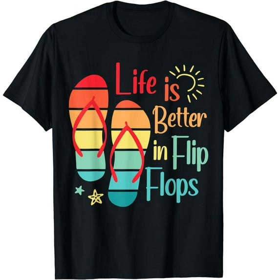 Life Is Better In Flip Flops Retro Summer Beach Trips T-Shirt