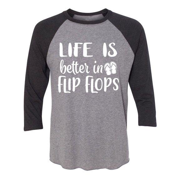 Life Is Better In Flip Flops Unisex 3/4 Sleeve Baseball Raglan Tee