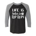 thumbnail image 1 of Life Is Better In Flip Flops Unisex 3/4 Sleeve Baseball Raglan Tee, 1 of 3