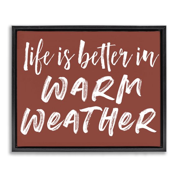 Stupell Industries Coastal Life Is Better In Warm Weather Black Floating Frame Canvas Art, 21 x 17, by Lettered and Lined