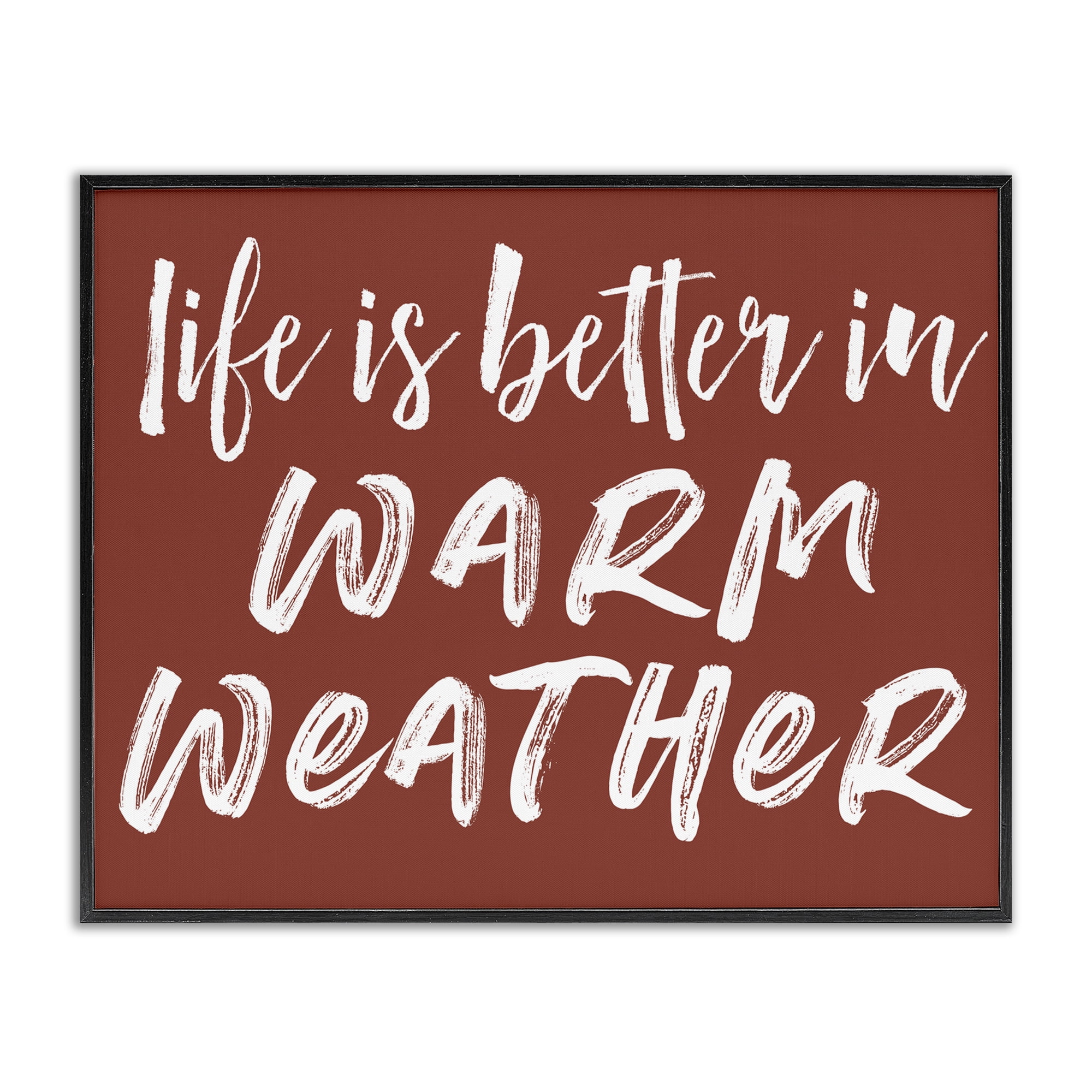 Life Is Better In Warm Weather Black Framed Giclee Art, design by Lettered and Lined
