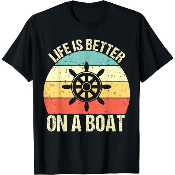 Life Is Better On A Boat Captain Retro Boater Funny Boating T-Shirt mens t shirt，black，women，funny，misfits，men，journey，t-shirt
