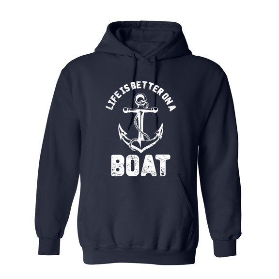 Life Is Better On A Boat Sarcastic Humor Novelty Funny Men's Hoodies