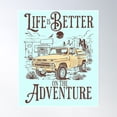 thumbnail image 1 of Life Is Better On The Adventure Poster Wall Art, Modern Wall Decor, 16x24 UNFRAMED, 1 of 3