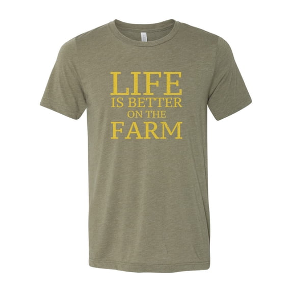 "Life Is Better On The Farm, Farm Shirt, Soft Bella Canvas, Country Concert Shirt,, Heather Olive, LARGE"