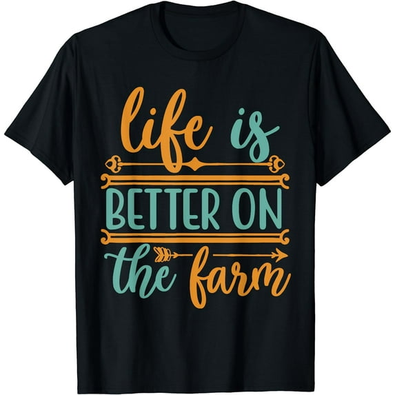 Life Is Better On The Farm Farming Rancher Farmer Gift T-Shirt Black 3X-Large