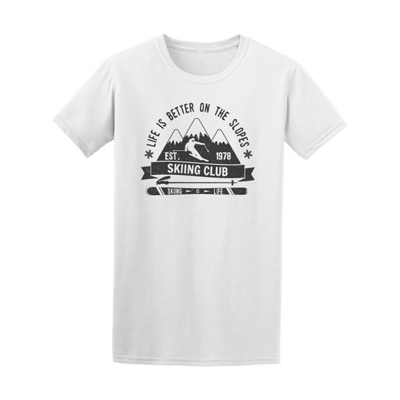 Life Is Better On The Slopes Ski Tee Men's -Image by Shutterstock