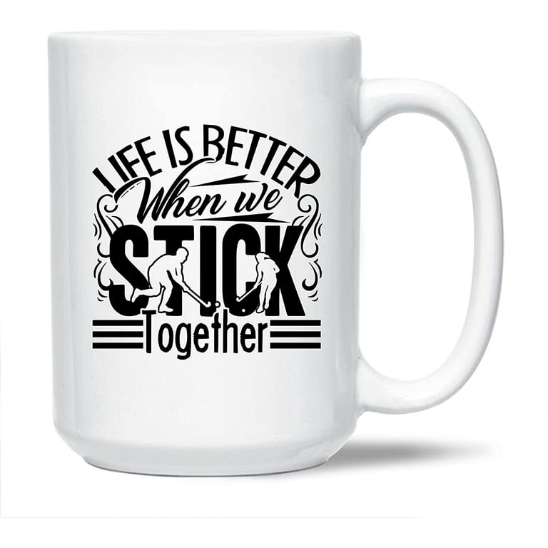 https://i5.walmartimages.com/seo/Life-Is-Better-When-We-Stick-Together-White-Travel-Coffee-Cup-Field-Hockey-Ceramic-Mugs-Novelty-Teacup-Gift-Ideas-For-Friends-Funny-Mug-15-Oz_caa82628-2394-49dd-b055-37fa190b9a85.6c97adb8d2c4d64128c152be53a9283b.jpeg?odnHeight=768&odnWidth=768&odnBg=FFFFFF