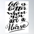 thumbnail image 1 of Life Is Better When You Are A Nurse Poster Wall Art, Modern Wall Decor, 24x36 UNFRAMED, 1 of 3