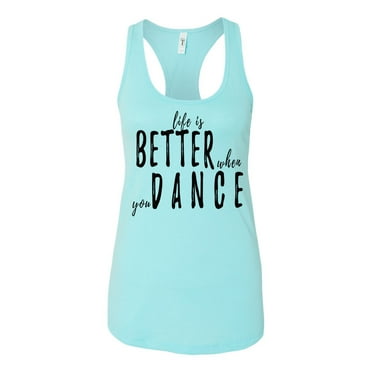 Life Is Better When You Dance Ladies Racerback Tank Top-Cancun-medium