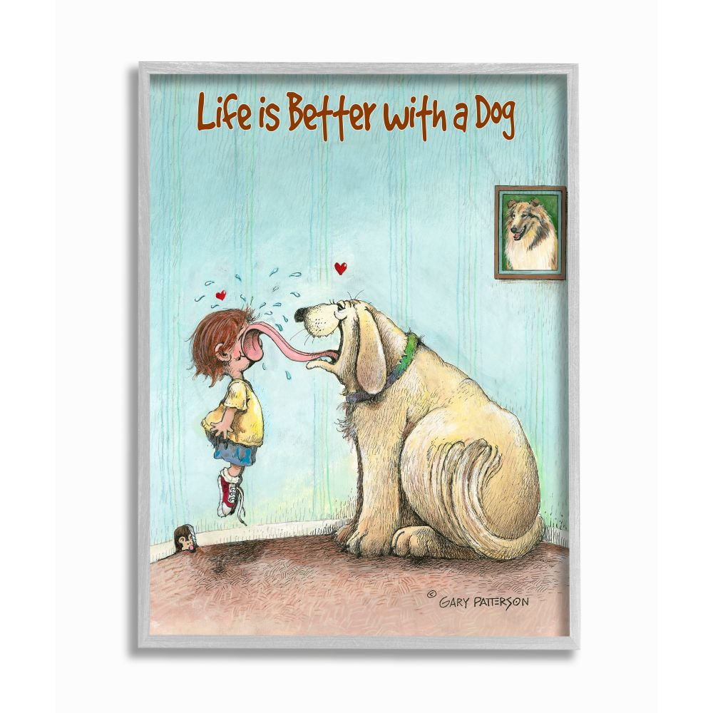 Life Is Better With A Dog Funny Pet Cartoon Design Gray Farmhouse Rustic Framed Giclee Texturized Art by Gary Patterson