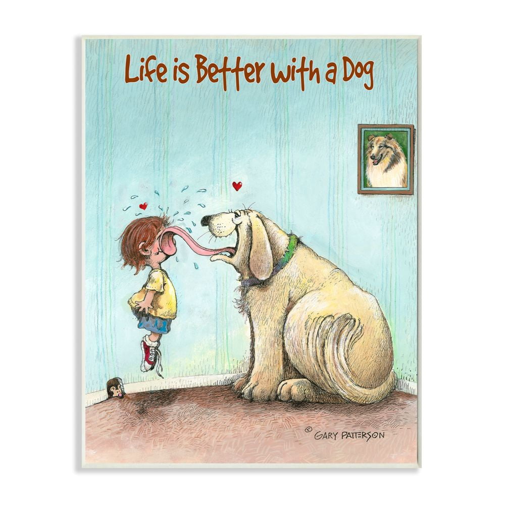 Life Is Better With A Dog Funny Pet Cartoon Design Oversized Wall Plaque Art by Gary Patterson