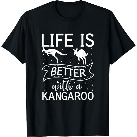 Life Is Better With A Kangaroo Funny Australia Kangaroo T-Shirt men and women can wear, black, white, gifts