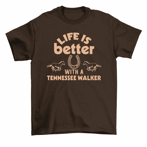 Life Is Better With A Tennessee Walker Horse T-Shirt Men Women