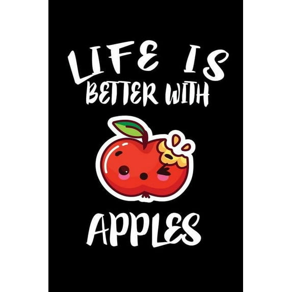 Life Is Better With Apples: Animal Nature Collection (Paperback)