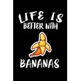 thumbnail image 1 of Life Is Better With Bananas: Animal Nature Collection (Paperback), 1 of 1